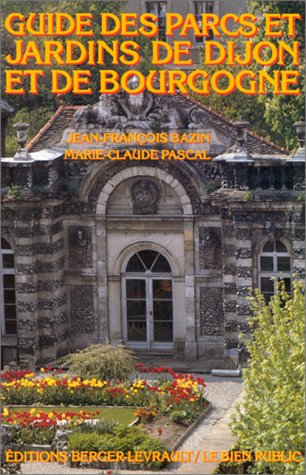 Guide des jardins de Bourgogne