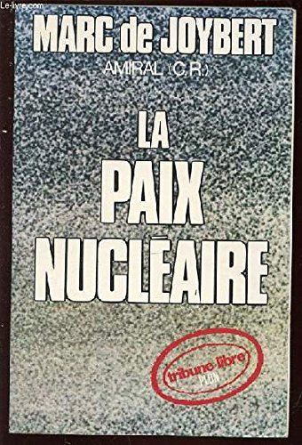 La Paix nucléaire (Tribune libre)