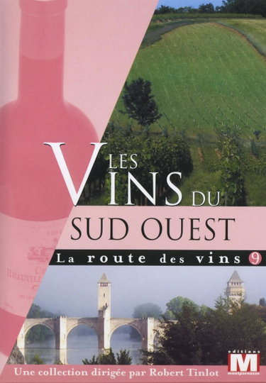 Couverture de La Route Vol. 9 : Les vins du Sud Ouest