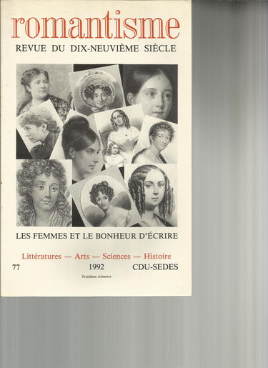 Romantisme n 77 1992 revue du 19e siecle les femmes et le bonheur d'ecrire