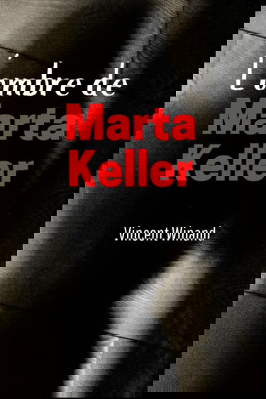 L´ombre de Marta Keller