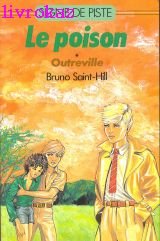 Le Poison. Vol. 1. Outreville
