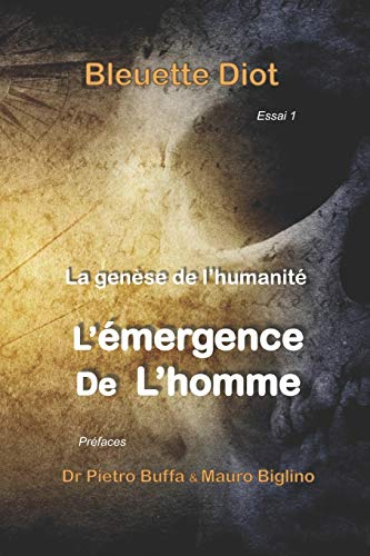 La genese de l'humanite: Histoires secretes des civilisations