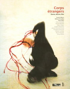 CORPS ETRANGERS. DANSE, DESSIN, FILM