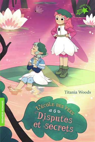 Couverture de L'école des fées. Vol. 6. Disputes et secrets