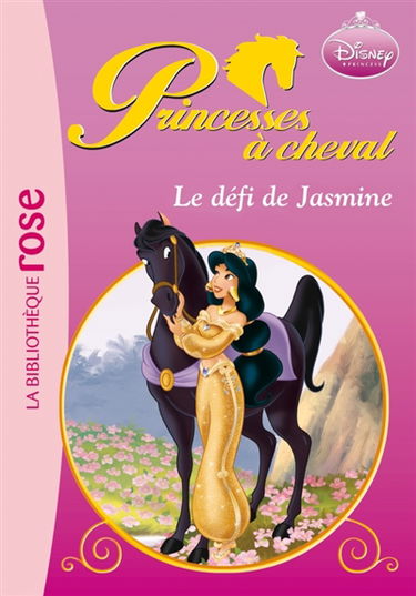 Princesses à cheval. Vol. 4. Le défi de Jasmine