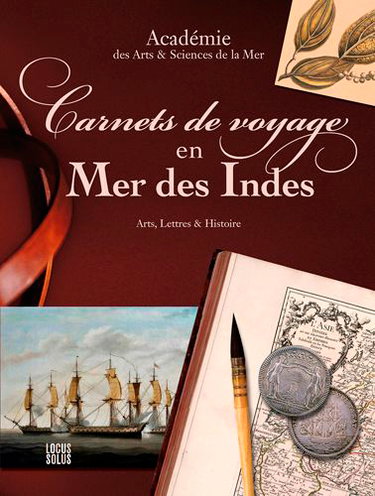 Couverture de Carnets de voyage en mer des Indes : arts, lettres & histoire