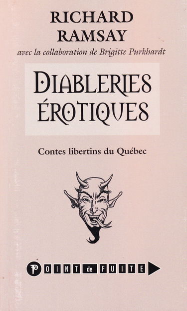 Diableries Erotiques Contes Libertins du Quebec