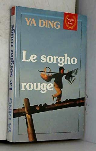 Le sorgho rouge : roman