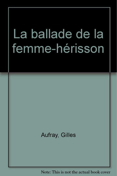 Couverture de La ballade de la femme-hérisson