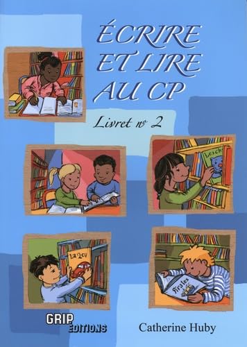 Ecrire et lire au CP: Livret n° 2
