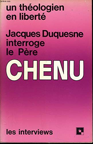 Une Vie pour la vérité : Jean Puyo interroge le Père Congar