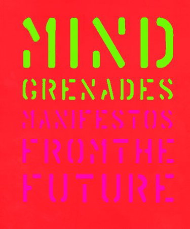 Couverture de Mind Grenades: Manifestos from the Future