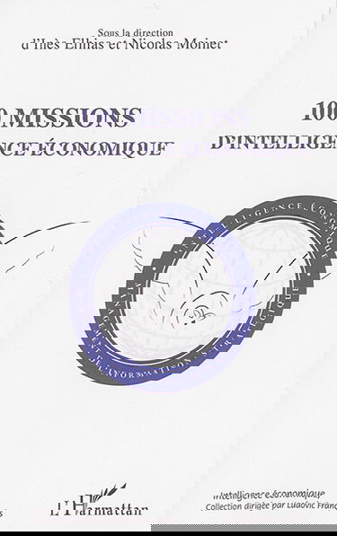 Cent missions d'intelligence économique