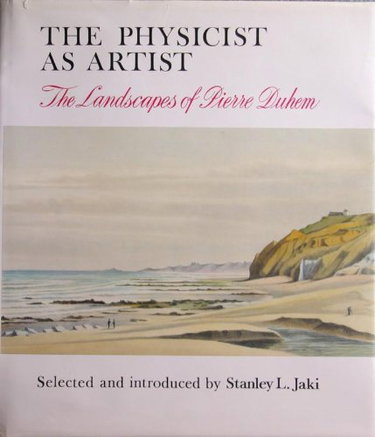 Couverture de Physicist as Artist: Landscapes of Pierre Duhem