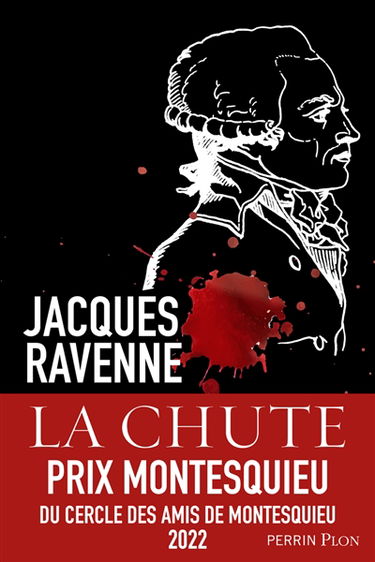 La chute : les derniers jours de Robespierre