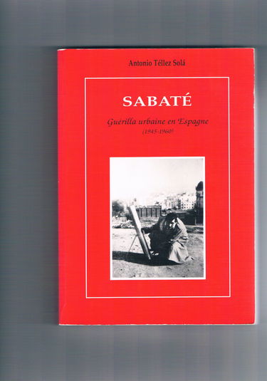 Sabaté : Guérilla Urbaine en Espagne (1945-1960)