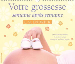 Votre grossesse semaine après semaine