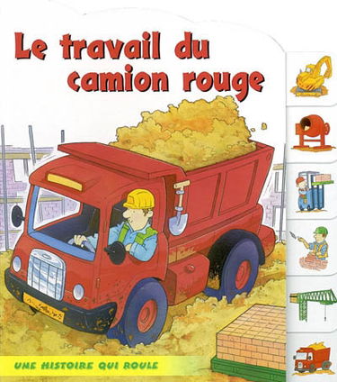 Le travail du camion rouge