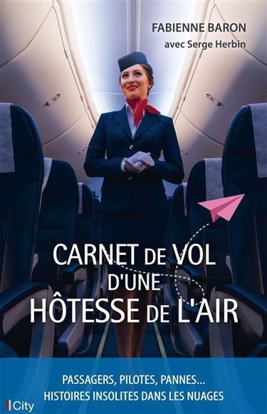 Carnet de vol d'une hôtesse de l'air