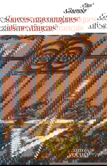 Les sources maçonniques du socialisme français : 1848-1871