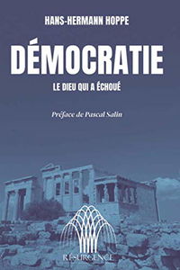Démocratie, le dieu qui a échoué