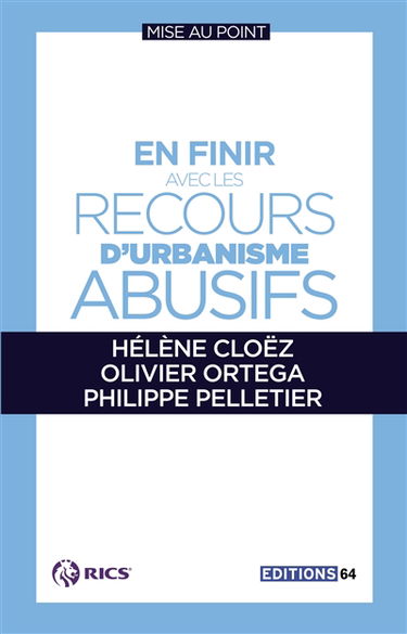 En finir avec les recours d'urbanisme abusifs