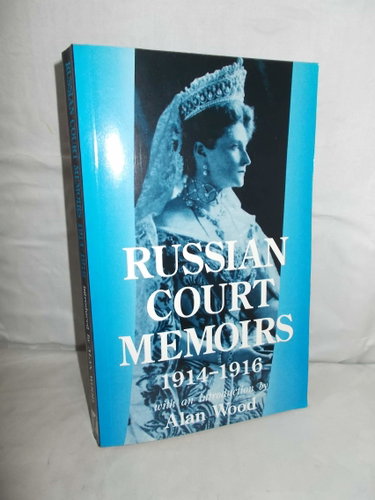Couverture de Russian Court Memoirs, 1914-16: With Some Account of Court, Social and Political Life in Petrograd Before and Since the War