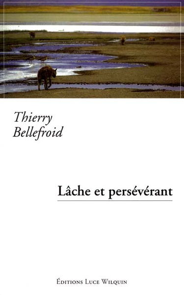 Lâche et persévérant