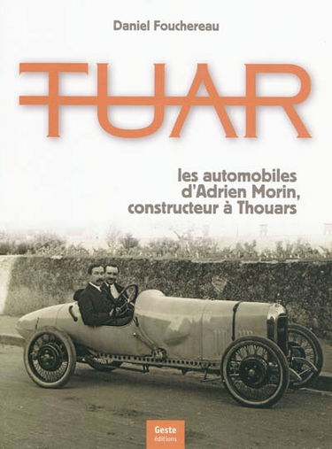 Tuar : les automobiles d'Adrien Morin, constructeur à Thouars