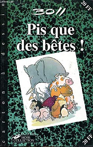 Couverture de Pis que des bêtes par Dominique Boll
