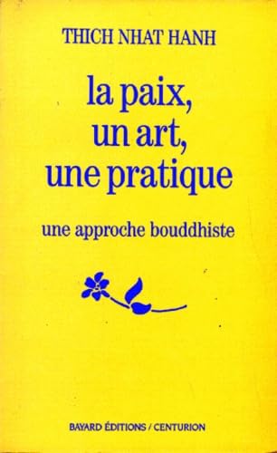 La paix, un art, une pratique : une approche bouddhiste