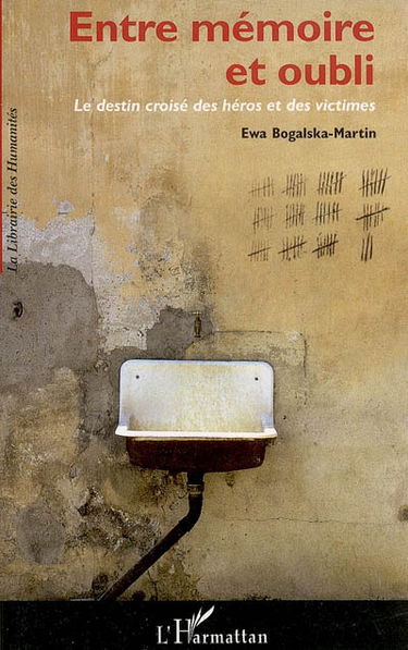 Entre mémoire et oubli : le destin croisé des héros et des victimes
