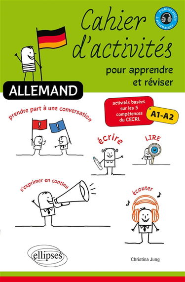 Allemand : cahier d'activités pour apprendre et réviser : activités basées sur les 5 compétences du CECRL, A1-A2