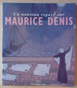 Un nouveau regard sur Maurice Denis : la collection Eugène Chevalier