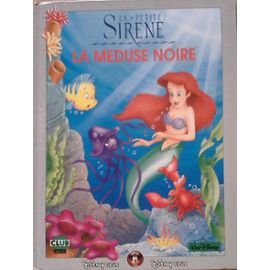 La petite sirène : la méduse noire