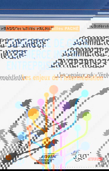 Commerce de gros, commerce inter-entreprises : les enjeux de l'intermédiation