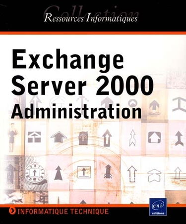 Exchange Server 2000 : administration