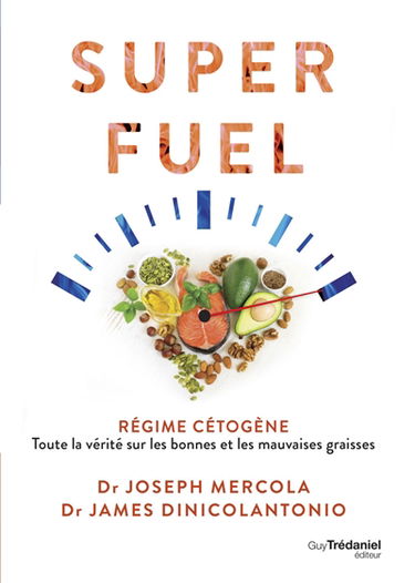 Superfuel : régime cétogène : toute la vérité sur les bonnes et les mauvaises graisses