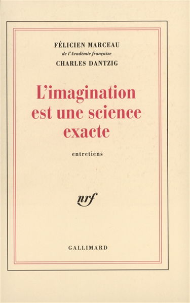 L'imagination est une science exacte : entretiens