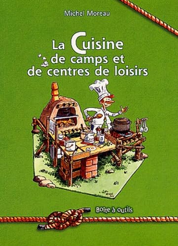 La cuisine de camps et de centres de loisirs