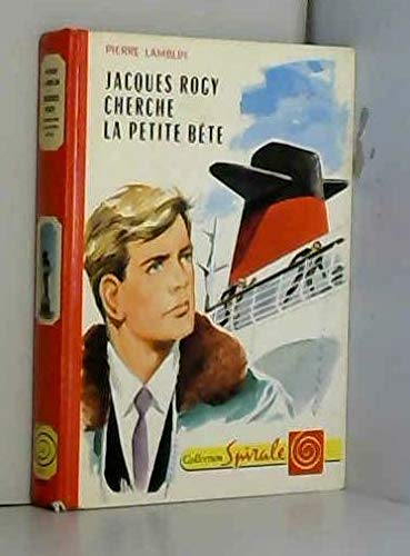 Couverture de Jacques Rogy cherche la petite bête