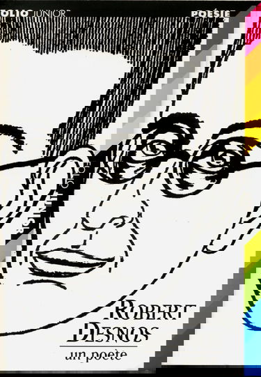 Robert Desnos : un poète