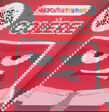 Colère : Vice-Versa, mes émotions