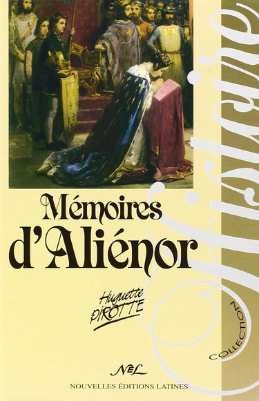 Mémoires d'Aliénor : le trône et l'amour