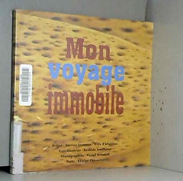 Mon voyage immobile