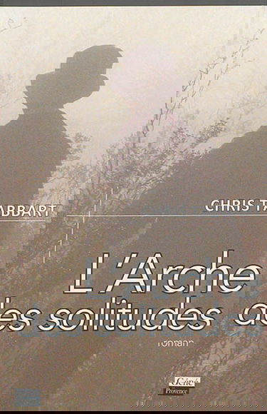 L'arche des solitudes
