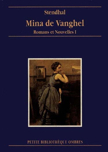 Romans et nouvelles. Vol. 1. Mina de Vanghel