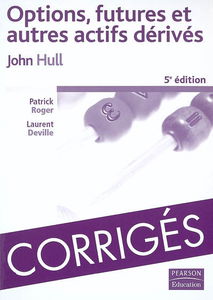 Options, futures et autres actifs dérivés : corrigés