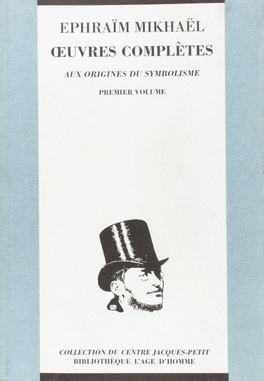 Oeuvres complètes : Aux origines du symbolisme